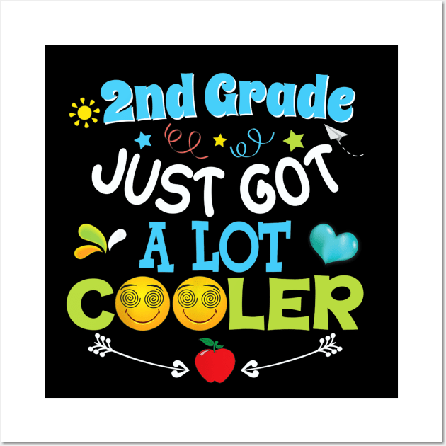 2nd Grade Just Got A Lot Cooler Second Back To School Kid Wall Art by FONSbually